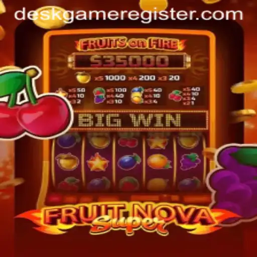 FruitNovaSuper: A Refreshing Twist on DeskGame Entertainment