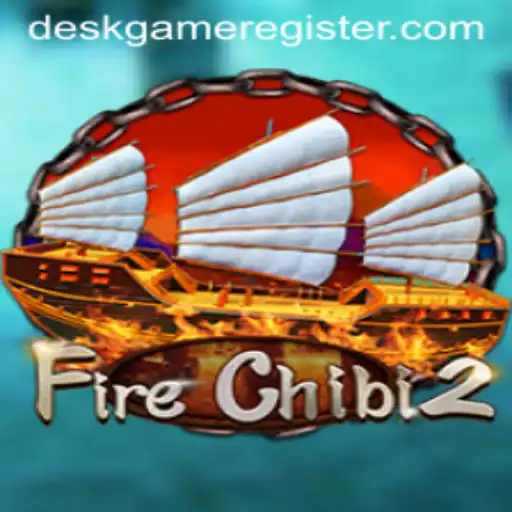 Exploring the Thrills of FireChibi2: A DeskGame Adventure