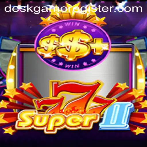 Exploring the Exciting World of Super777II: A Leading DeskGame Experience